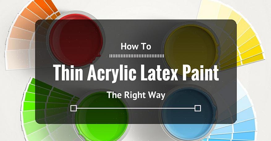 Vellykket tynning av lateksmaling krever en rimelig nøyaktig vurdering av malingens viskositet