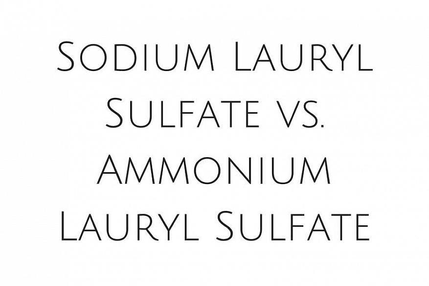Sodium laureth sulfate må ikke forveksles med natriumlaurylsulfat